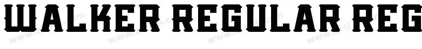 Walker Regular Regul字体转换 Walker Regular Regul字体转换